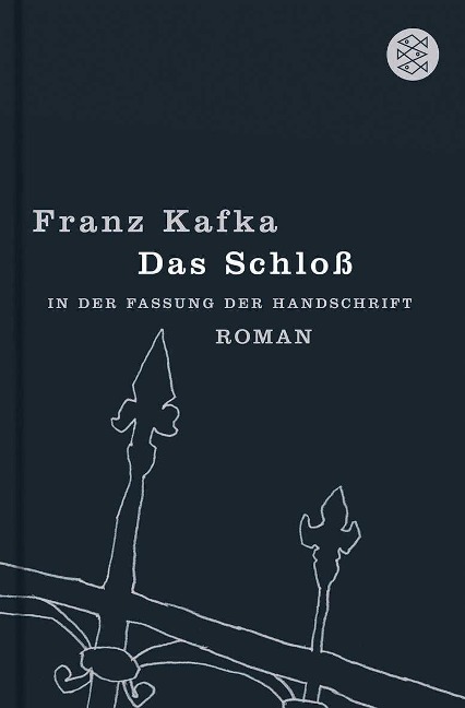 Das Schloß - Franz Kafka