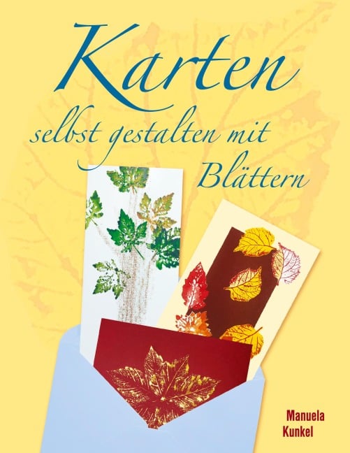 Karten selbst gestalten mit Blättern - 
