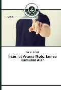Cover-Bild zum Titel '¿nternet Arama Motorlar¿ ve Kamusal Alan' von 'Nurhan Kavakl¿'