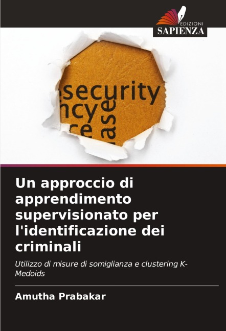 Un approccio di apprendimento supervisionato per l'identificazione dei criminali - Amutha Prabakar