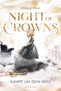 Cover-Bild zum Titel 'Night of Crowns, Band 2: Kämpf um dein Herz' von 'Stella Tack'