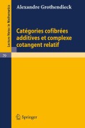 Cover-Bild zum Titel 'Categories Confibrees Additives et Complexe Cotangent Relatif' von 'Alexandre Grothendieck'