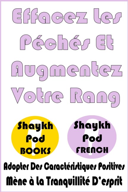 Effacez Les Péchés Et Augmentez Votre Rang - ShaykhPod French