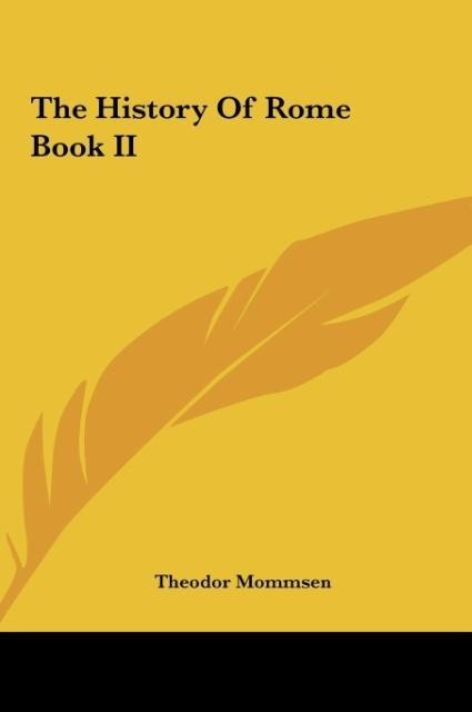 The History Of Rome Book II - Theodor Mommsen