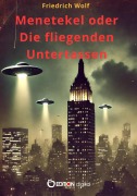 Cover-Bild zum Titel 'Menetekel oder Die fliegenden Untertassen' von 'Friedrich Wolf'
