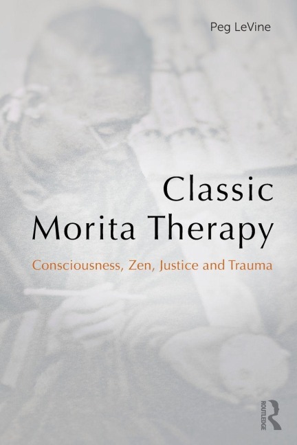 Classic Morita Therapy - Peg Levine