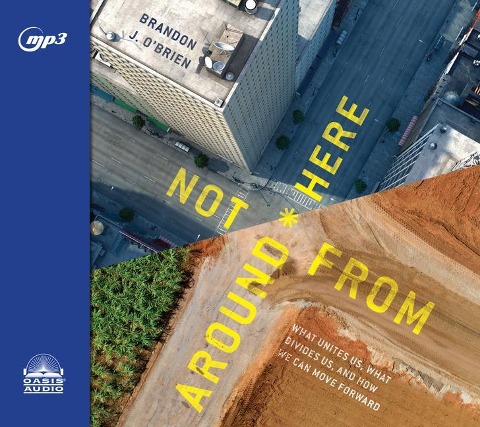 Not from Around Here - Brandon J O'Brien