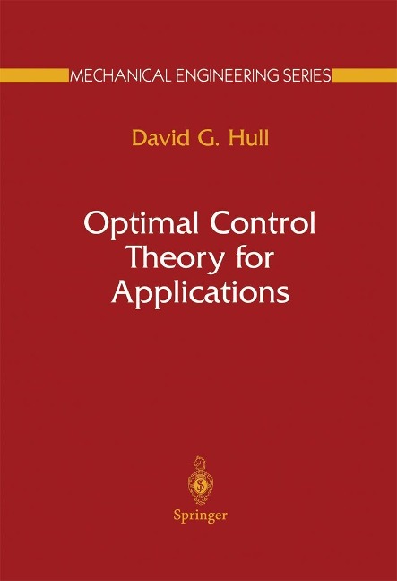 Optimal Control Theory for Applications - David G. Hull