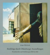 Cover-Bild zum Titel 'Streifzüge durch Oldenburger Ausstellungen' von 'Jürgen Weichardt'