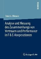 Analyse und Messung des Zusammenhangs von Vertrauen und Performance in F & E-Kooperationen - Benedikt Niemann