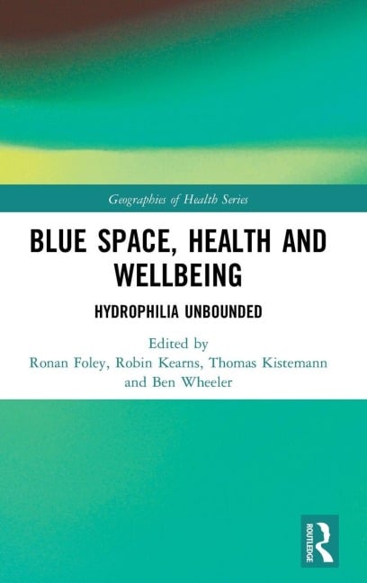 Blue Space, Health and Wellbeing - 