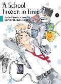 Cover-Bild zum Titel 'A School Frozen in Time 4' von 'Mizuki Tsujimura'