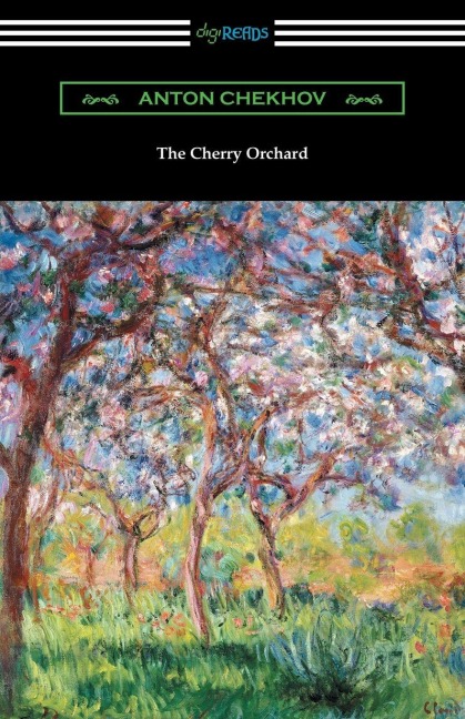 The Cherry Orchard - Anton Chekhov