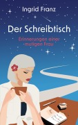 Cover-Bild zum Titel 'Der Schreibtisch' von 'Ingrid Franz'