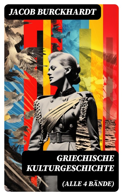 Griechische Kulturgeschichte (Alle 4 Bände) - Jacob Burckhardt
