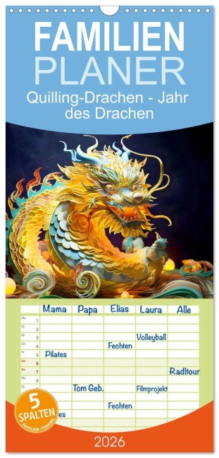 Familienplaner 2026 - Quilling-Drachen - Jahr des Drachen mit 5 Spalten (Wandkalender, 21 x 45 cm) CALVENDO - Anja Frost