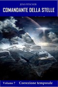 Correzione temporale (COMANDANTE DELLA STELLE 7) - Jens Fitscher