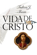 Cover-Bild zum Titel 'Box - Vida de Cristo' von 'Fulton J. Sheen'