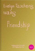 Cover-Bild zum Titel 'Evelyn Taocheng Wang. Friendship' von ''