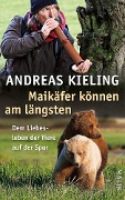 Cover-Bild zum Titel 'Maikäfer können am längsten' von 'Andreas Kieling'