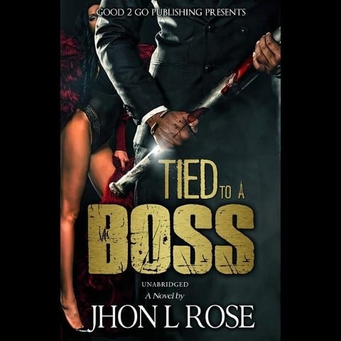 Tied to a Boss Lib/E - J. L. Rose