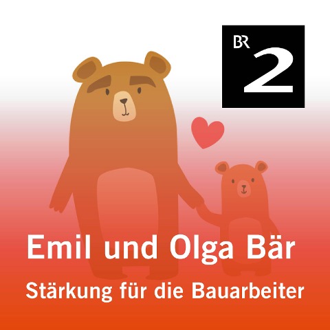 Emil und Olga Bär: Stärkung für die Bauarbeiter - Christa Kemper