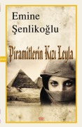 Cover-Bild zum Titel 'Piramitlerin Kizi Leyla' von 'Emine Senlikoglu'
