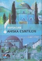 Bursadan Ahiska Esintileri - Mircevat Ahiskali
