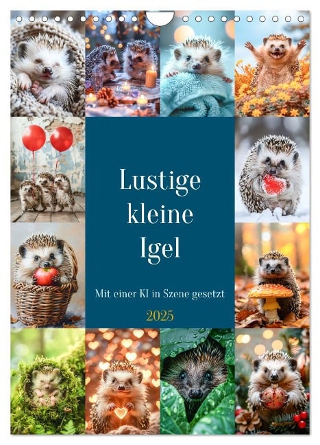 Lustige kleine Igel (Wandkalender 2025 DIN A4 hoch), CALVENDO Monatskalender - Steffen Gierok-Latniak