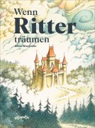 Cover-Bild zum Titel 'Wenn Ritter träumen' von 'Dieter Wiesmüller'