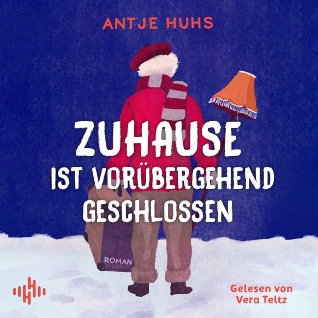 Zuhause ist vorübergehend geschlossen - Antje Huhs