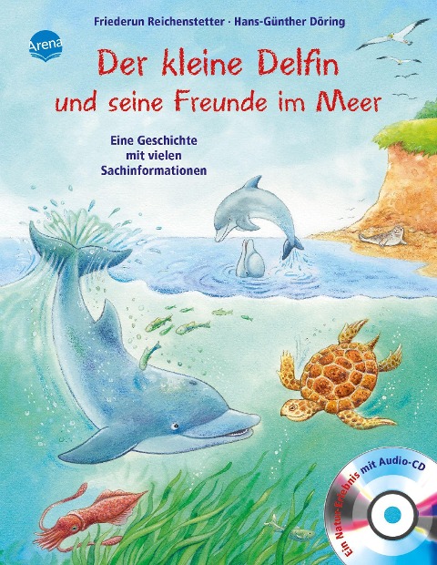 Der kleine Delfin und seine Freunde im Meer - Friederun Reichenstetter