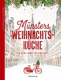 Münsters Weihnachtsküche - Lars Wentrup, Lisa Nieschlag
