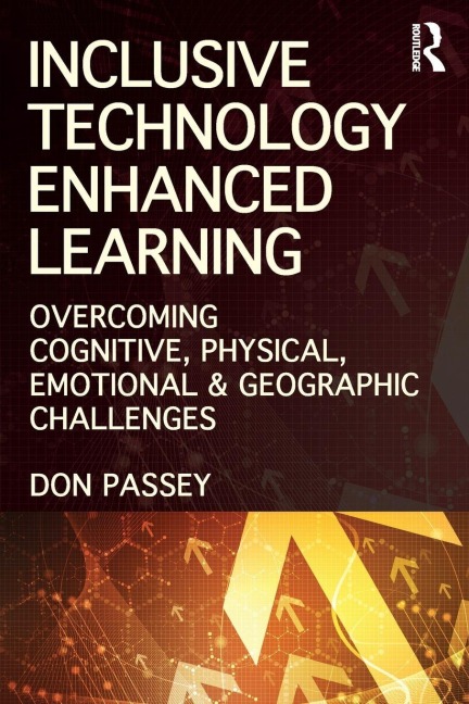 Inclusive Technology Enhanced Learning - Don Passey