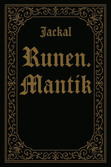 Runen. Mantik. (1, #1) - Jackal