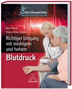 Richtiger Umgang mit niedrigem und hohem Blutdruck - Karl Hecht, Hans P Scherf