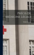 Cover-Bild zum Titel 'Précis De Médecine Légale' von 'Wilfrid Derome'