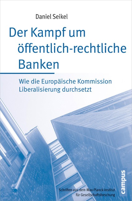 Der Kampf um öffentlich-rechtliche Banken - Daniel Seikel