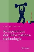 Cover-Bild zum Titel 'Kompendium der Informationstechnologie' von 'Rüdiger Brause'