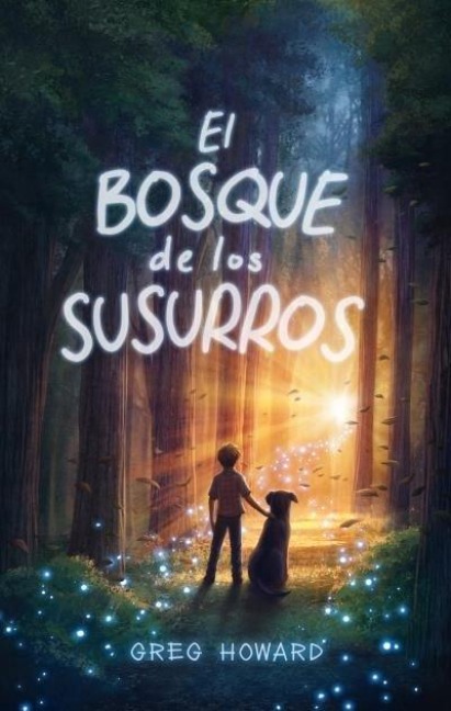 Bosque de Los Susurros, El - Greg Howard