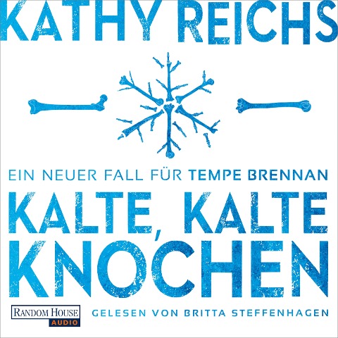 Kalte, kalte Knochen - Kathy Reichs