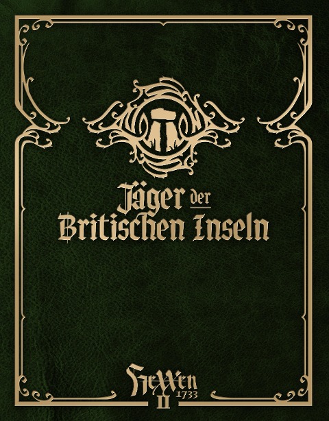 HeXXen 1733: Jäger der Britischen Inseln - Mirko Bader, Bjorn Beckert, Philipp Bügel, Moritz Schmid, Jens Thomä
