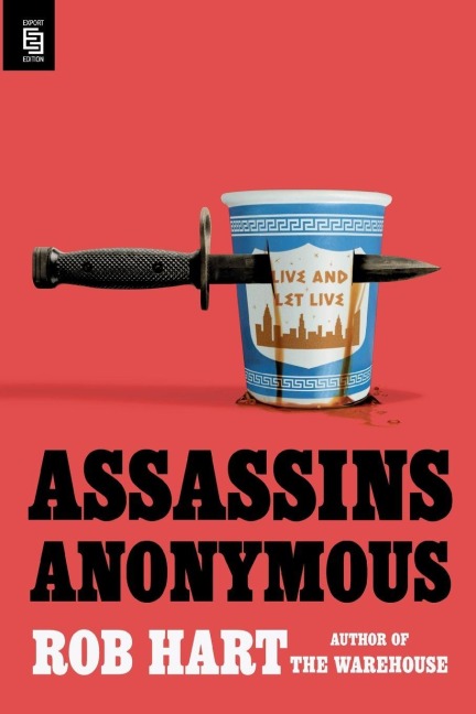 Assassins Anonymous - Rob Hart