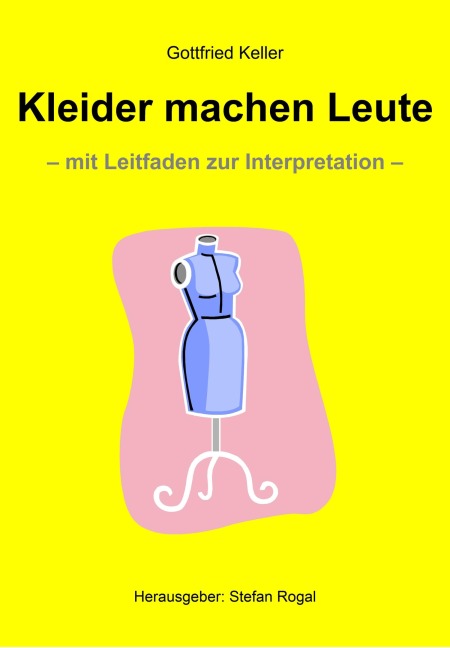 Kleider machen Leute - Gottfried Keller