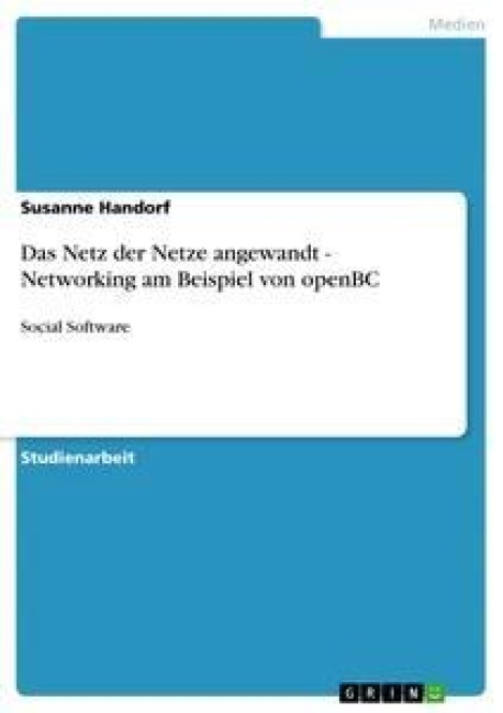 Das Netz der Netze angewandt - Networking am Beispiel von openBC - Susanne Handorf
