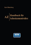 Cover-Bild zum Titel 'AZ, Handbuch für Asbestzementrohre' von 'Kurt Hünerberg'