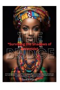 Cover-Bild zum Titel 'The Bridge' von 'Sadick Faraji'