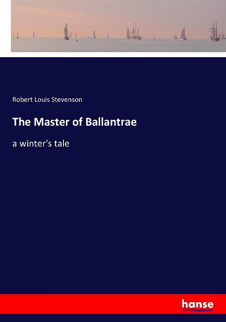 The Master of Ballantrae - Robert Louis Stevenson