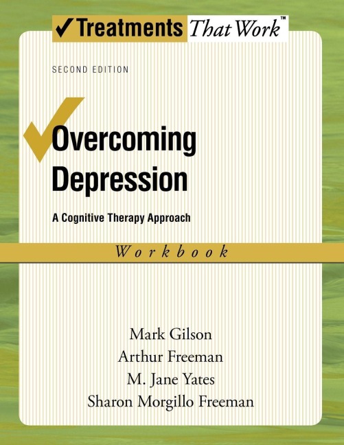 Overcoming Depression - Mark Gilson, M. Jane Yates, Arthur Freeman