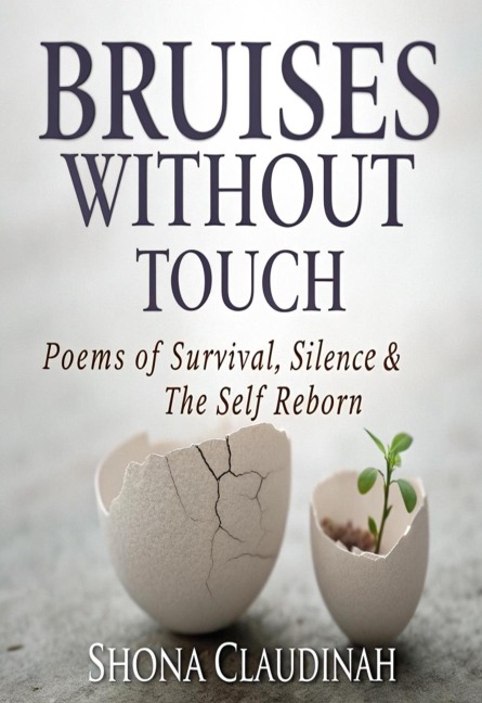 Bruises Without Touch - Shona Claudinah